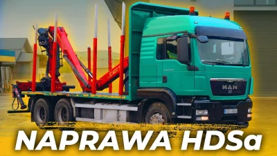 Jak naprawić opadający HDS? Regeneracja HDSa w ciężarówce MAN TGX