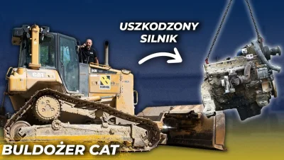 Naprawa 20 tonowego Buldożera! Uszkodzony silnik w Caterpillar D6N